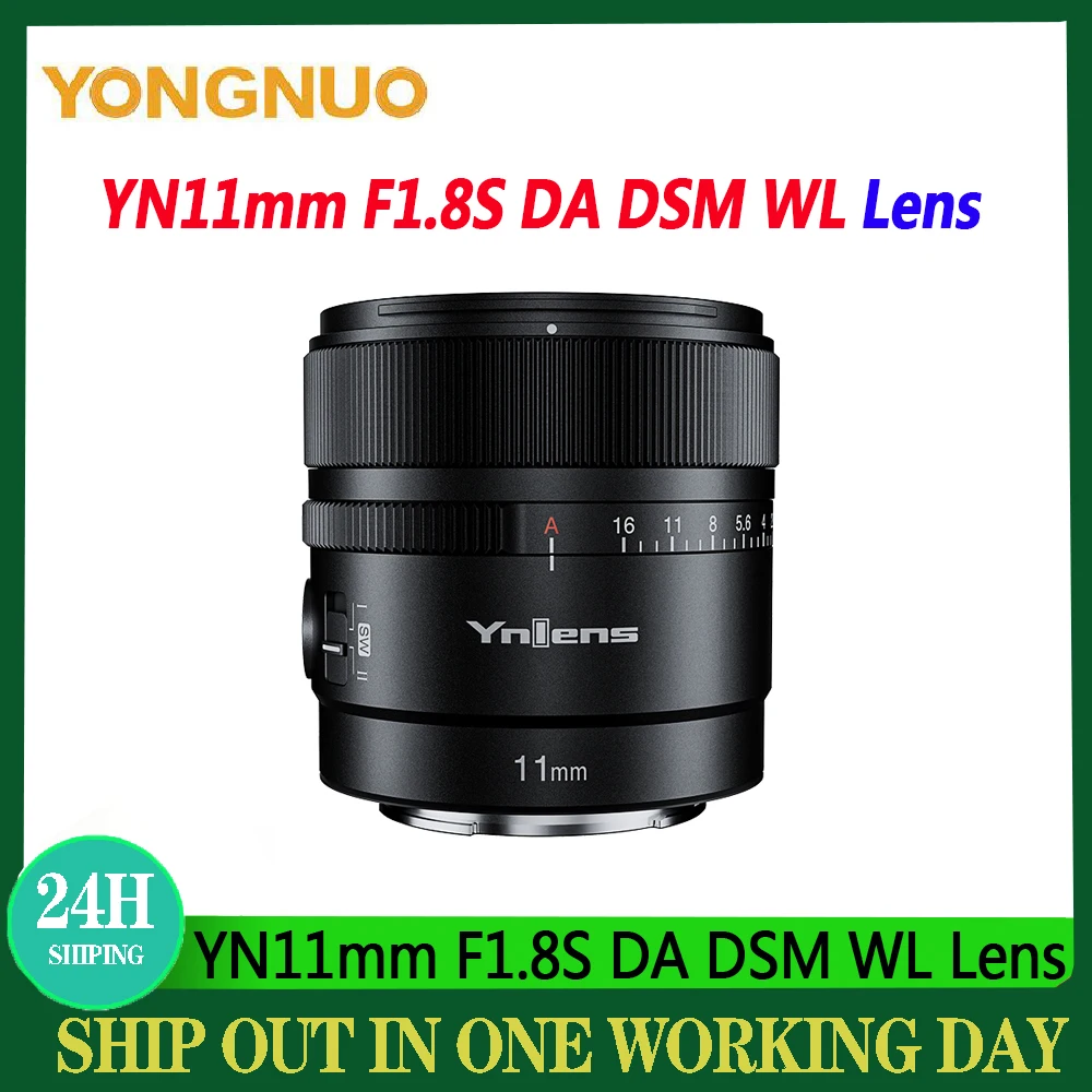 YongNuo YN11mm F1.8S YN11mm F1.8Z 11mm F1.8 DA DSM WL APS-C オート