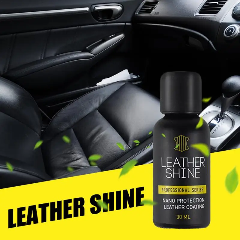 Car Leather Nano Liquid Interior Seat Care Glazing Moisturizing Protective Protection Liquid Plastic Leather Maintenance 30ML