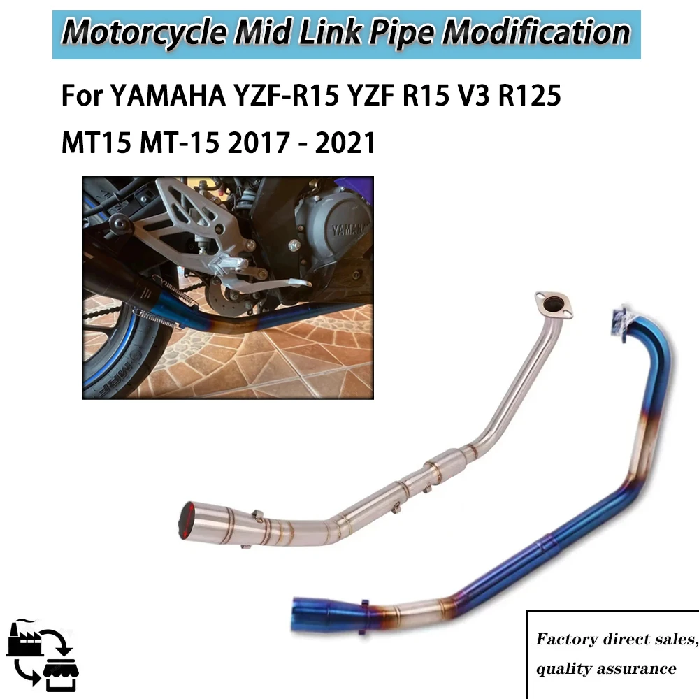 

Motorcycle Exhaust System Moto Escape Muffler Front Middle Link Pipe For YAMAHA YZF-R15 YZF R15 V3 R125 MT15 MT-15 2017 - 2021