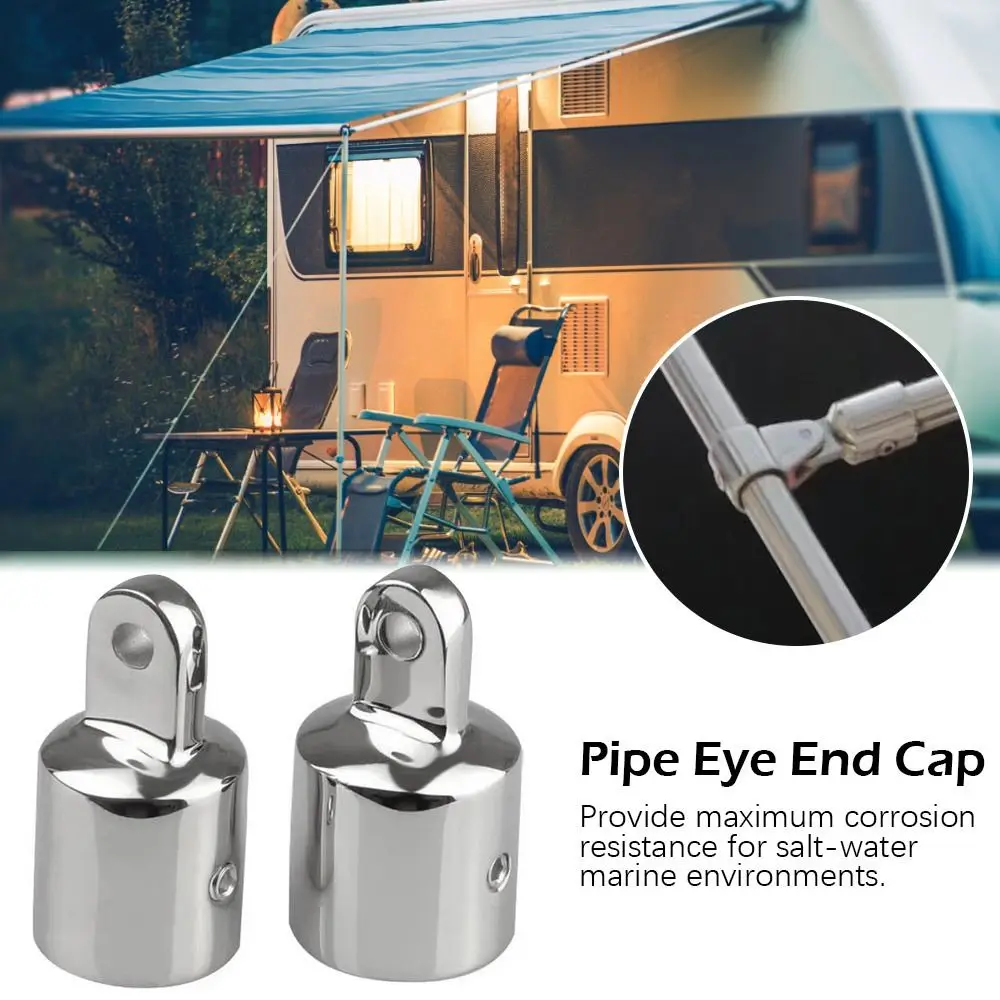 

Marine Stainless Steel Pipe Eye End Cap 22mm25mm Bimini Top Fitting Hardware Boat Yacht External Canopy Tube End