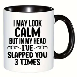 Funny 'I Might Look Calm' White Ceramic Coffee Mug, 11 oz - Perfect Novelty Gift - 301 - 400ml
