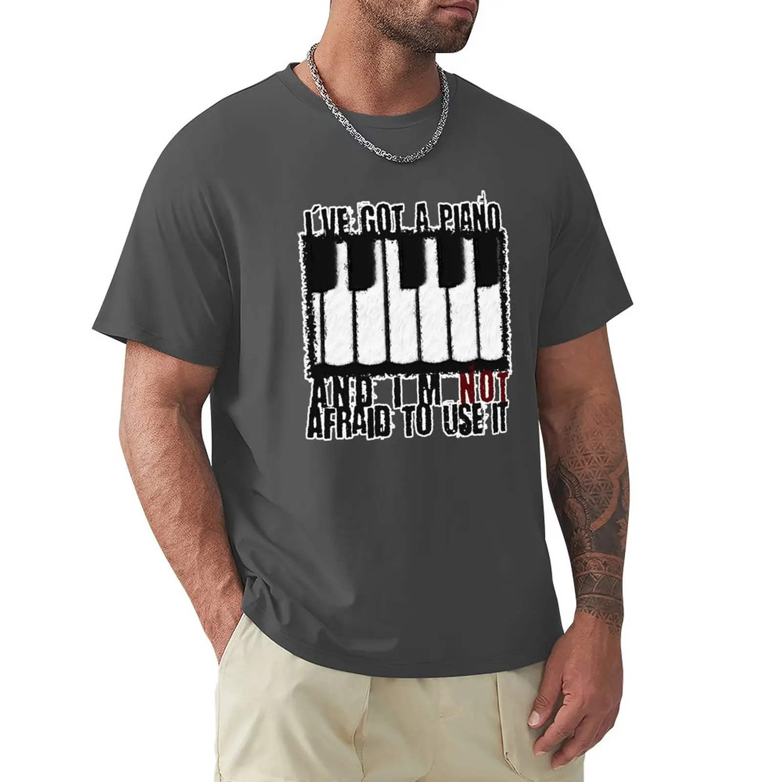 

I've Got a Piano T-Shirt oversizeds plain funnys fitted t shirts for men