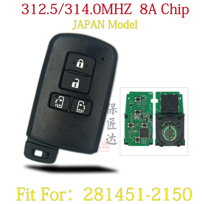 

BaoJiangDd car key Fit For Toyota ALPHARD VELLFIRE SIENTA NOAH 281451-2150 Smart Remote Key 312/314MHz 8A Japan Model 2150 Key