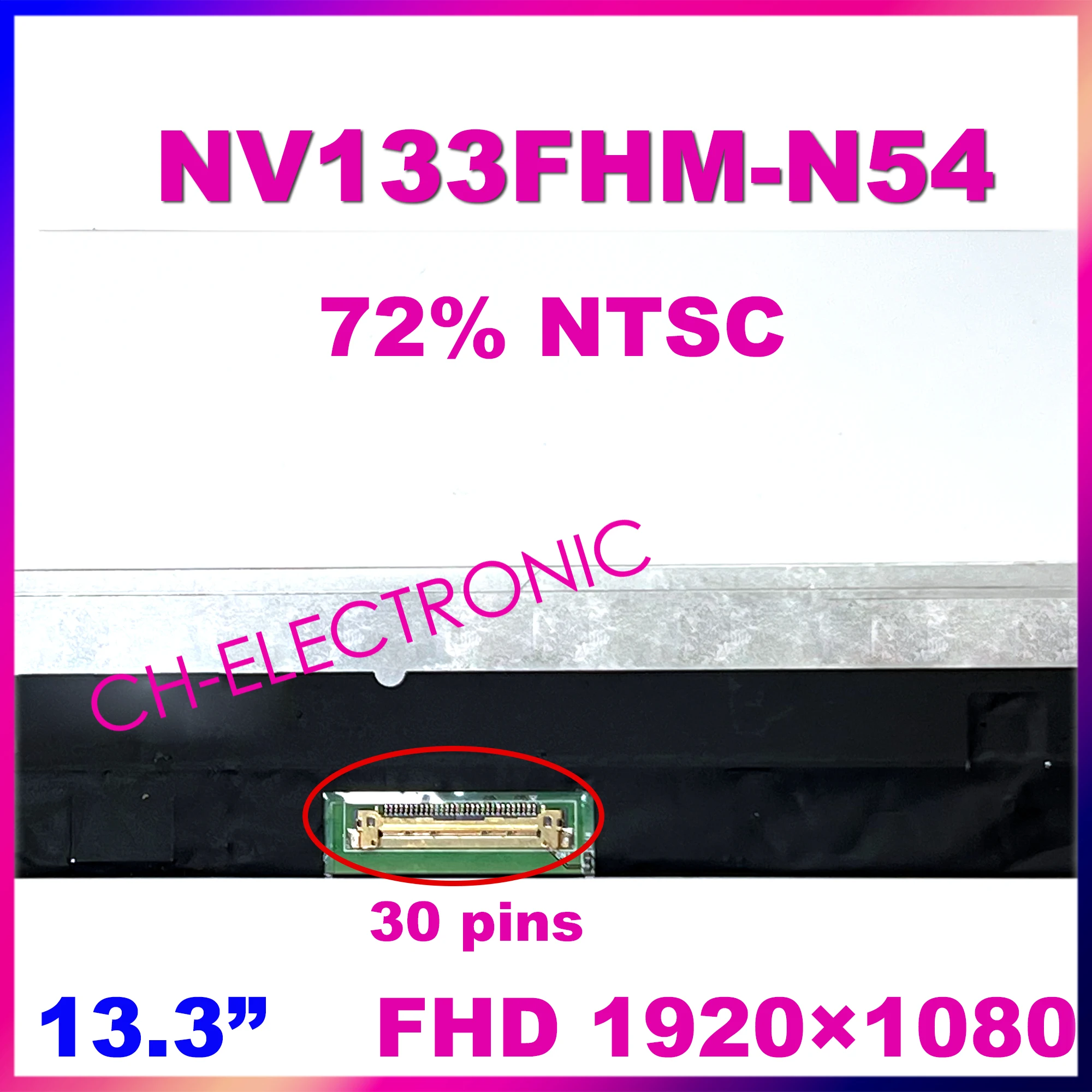 NV133FHM-N54 NTSC 매트 LCD 스크린 디스플레이 패널 어셈블리 매트릭스, 13.3 인치 FHD 1920x1080 eDP, 30 핀 72%, DP/N 0RF8YD 0G64PY