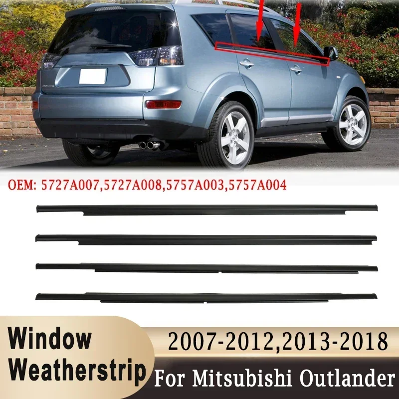 4Pcs Window Glass Weatherstrip Side Door Moulding Trim Seal for Mitsubishi Outlander 2007-2013 5727A007 5727A008