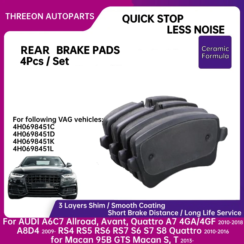 Rear Brake Pads Set For AUDI A6 C7 A7 4GA 4GF 2010-A8 D4 RS4 RS5 RS6 RS7 2010-for Mancan 2013-THREEON 4H6698451