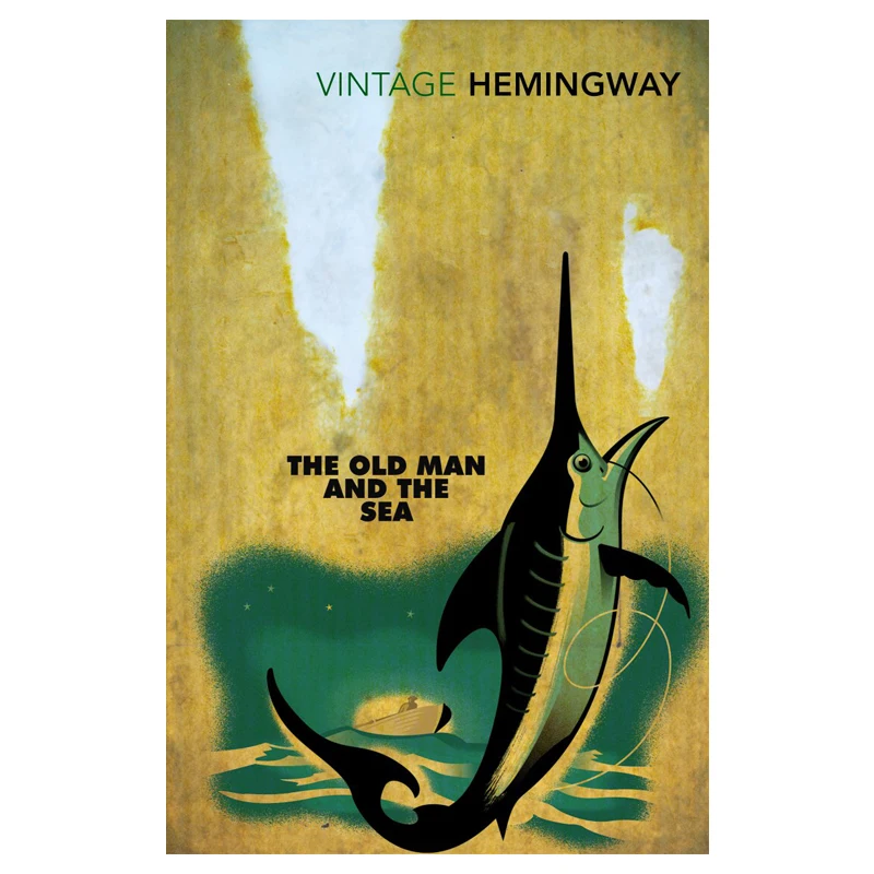 

The Old Man and the Sea Hemingway, Bestselling books in English, Classics novels 9780099273967