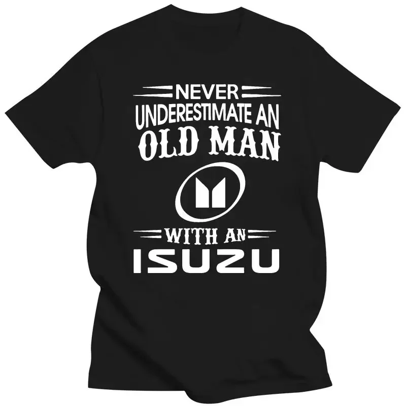 

Мужская одежда Isuzu, футболка с машинкой, забавная шутка, старики, D Max, подарок отцу, новинка, футболка S-Xxl, Мужская одежда, футболка