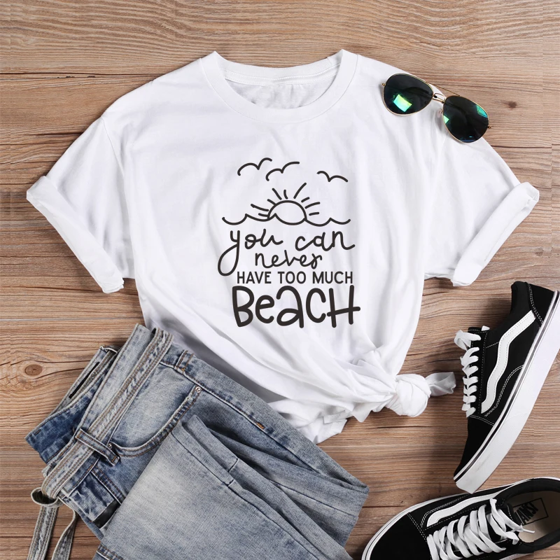 

ONSEME You Can Never Have Too Much Beach Letter T Shirt Female Hipster Beach Sunset Print T Shirts Women Basic Cotton Tees Tops
