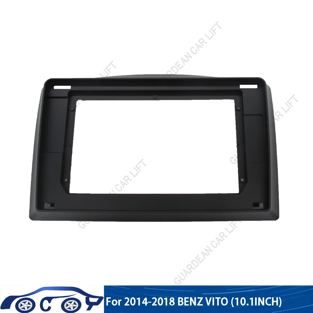 

10.1 Inch Car Fascia Radio Facia For MERCEDES BENZ Vito (W639) 2014-2018 Dash Panel Bezel Plate Console DVD Frame Trim Kit Cover