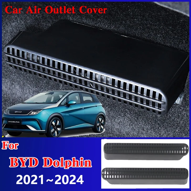 For BYD Dolphin Accessories 2021 2022 2023 2024 Car Air Outlet Cover Under Anti-Clogging Anti-Dust Seat Dust Decoration Stickers