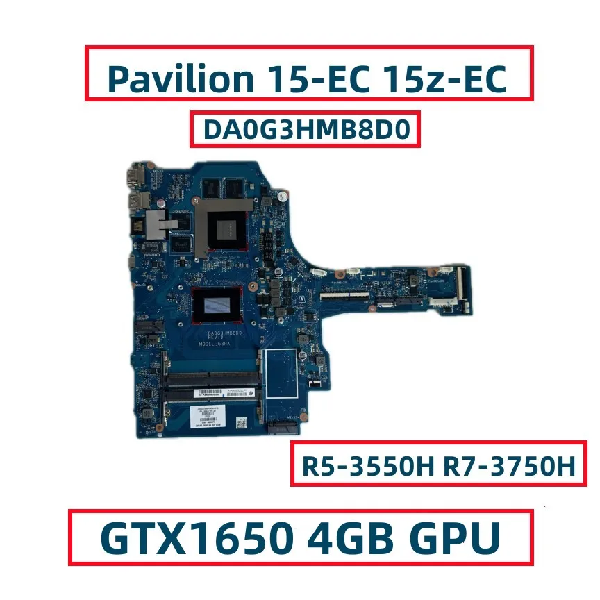 

DA0G3HMB8D0 For HP Pavilion 15-EC 15z-EC Laptop Motherboard With R5-3550H R7-3750H CPU GTX1650 4GB GPU G3HA