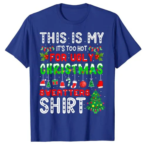 Dit Is Mijn Het Te Hot Voor Lelijke Kerst Truien T-shirt Geschenken Damesmode Grafische Tee Tops Familie xmas Holiday Kostuum