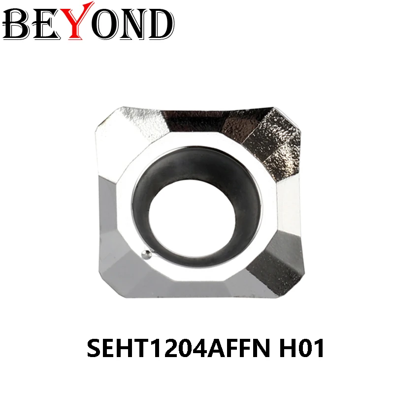 

BEYOND SEHT SEHT1204 SEHT1204AFFN AFFN H01 Milling Carbide Insert Blade Lathe Turning Cutter Tool For Processing Aluminum Copper