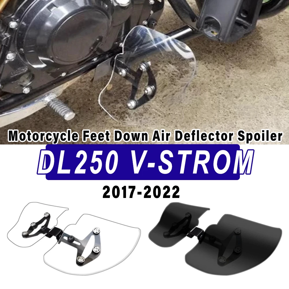 

For Suzuki DL250 V-STROM 2017-2022 Accessories New Motorcycle Feet Down Air Deflector Spoiler DL 250 V Strom Acrylic Windshield