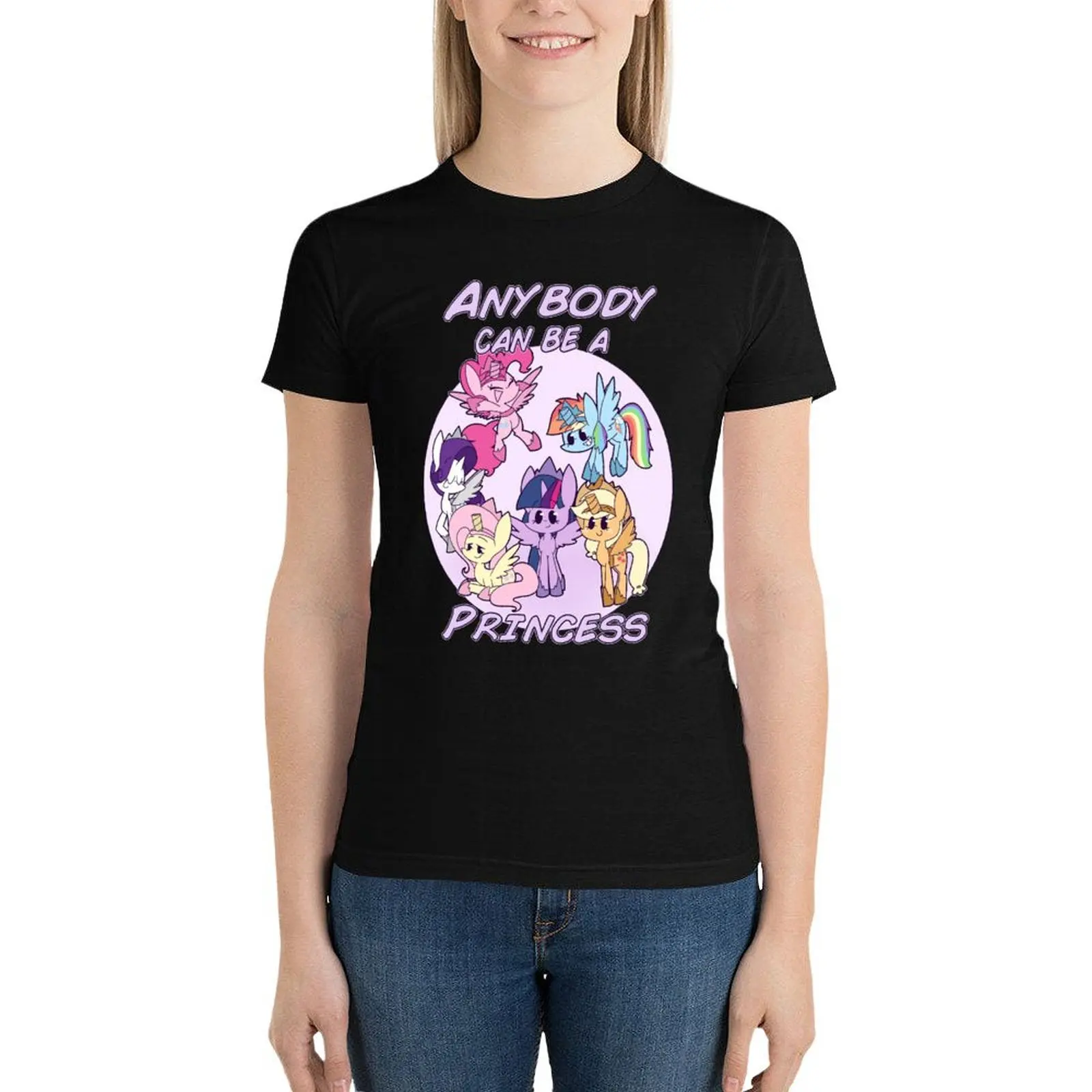 

Anybody Can Be A Princess T-Shirt animal print shirt for girls summer top female western t-shirt dress for Women