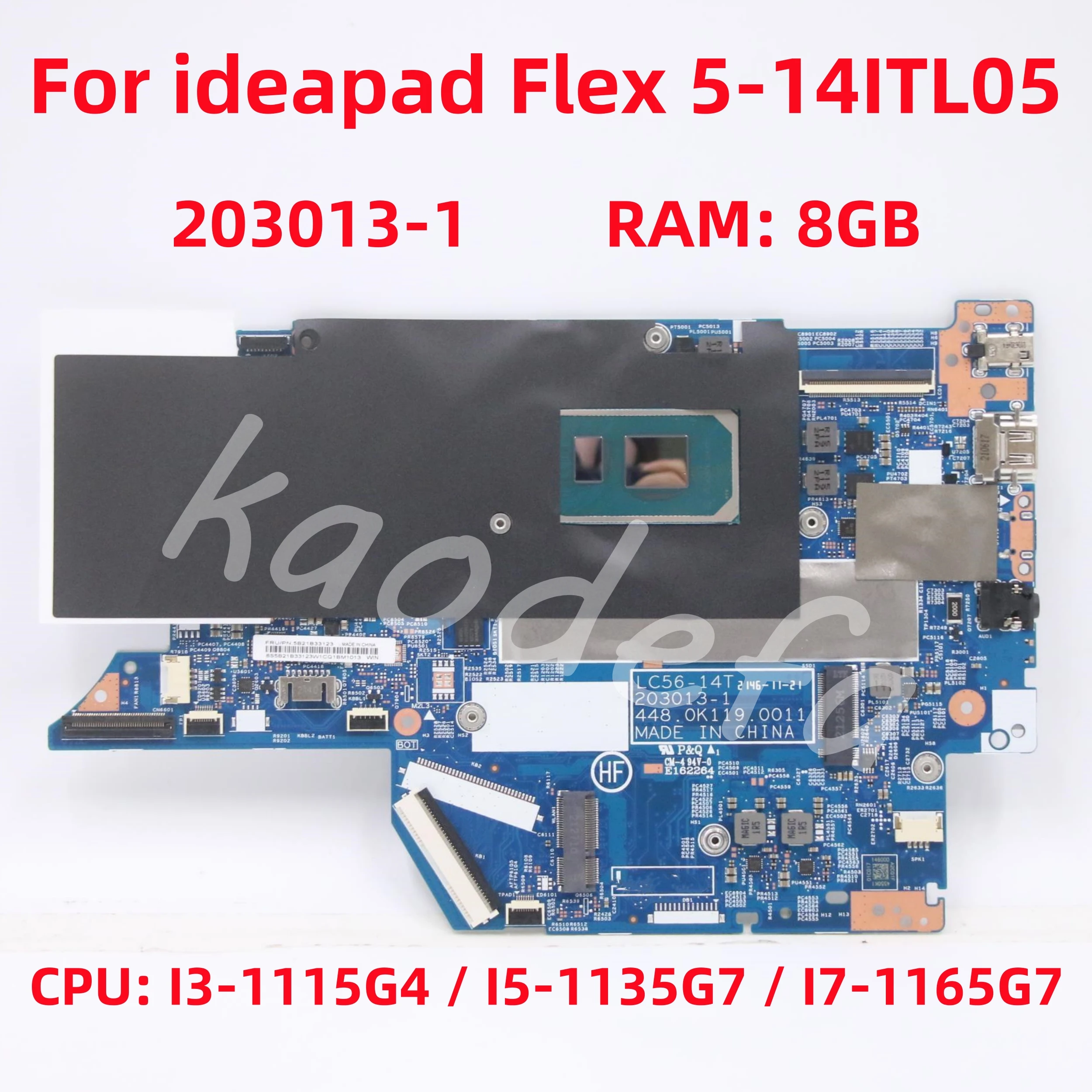 203013-1 Scheda Madre Per Lenovo Ideapad Flex 5-14Itl05 Scheda Madre Del Computer Portatile Cpu: I3-1115G4 I5-1135G7 I7-1165G7 Ram: 8Gb 100% Test Ok