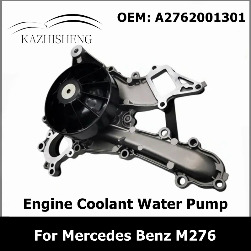 

A2762001301 Engine Coolant Water Pump for Mercedes Benz M276 W166 W172 W204 W212 W221 A2762000401 A2762001501