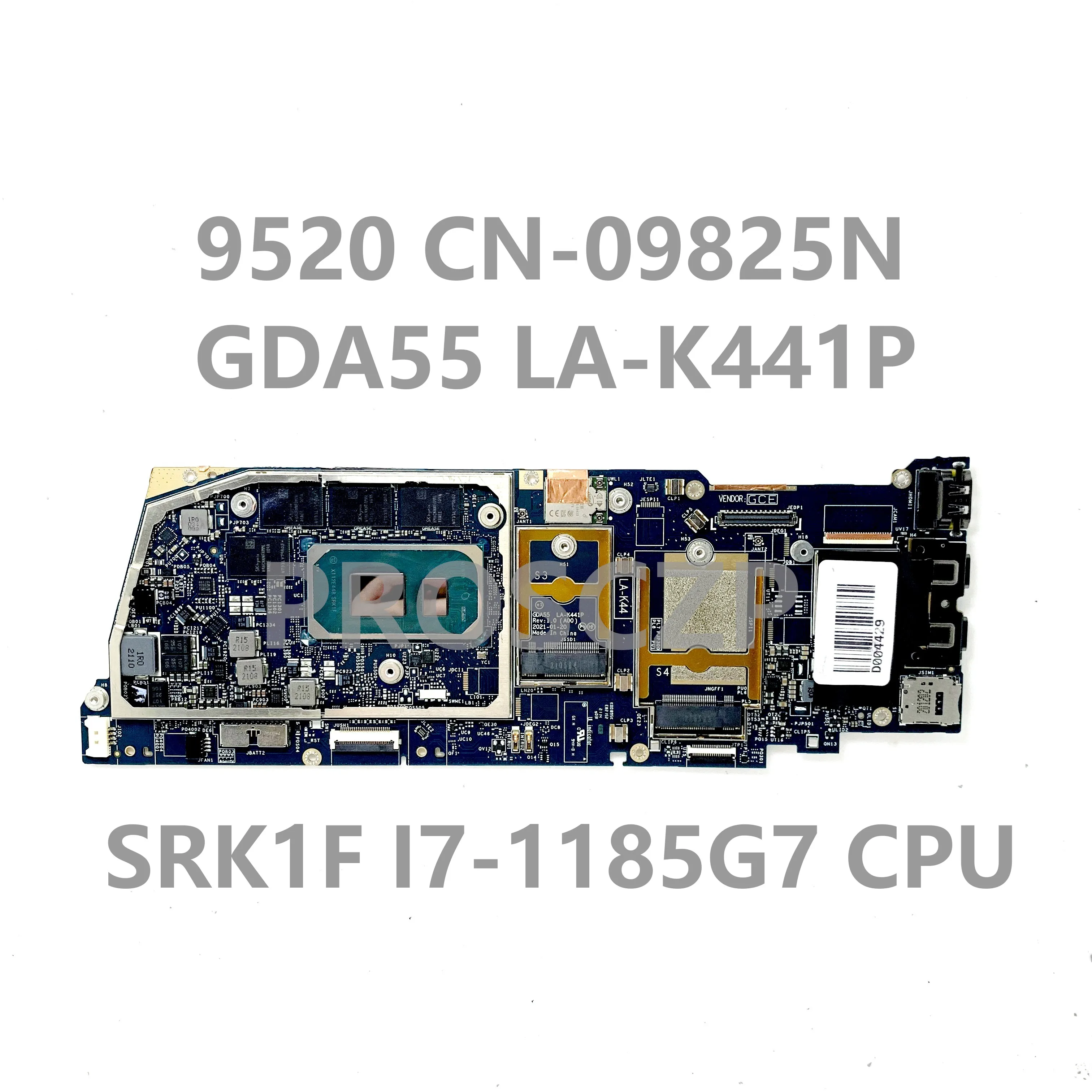 

CN-09825N 09825N 9825N With SRK1F I7-1185G7 CPU Mainboard For DELL 9520 Laptop Motherboard GDA55 LA-K441P 100% Full Working Well