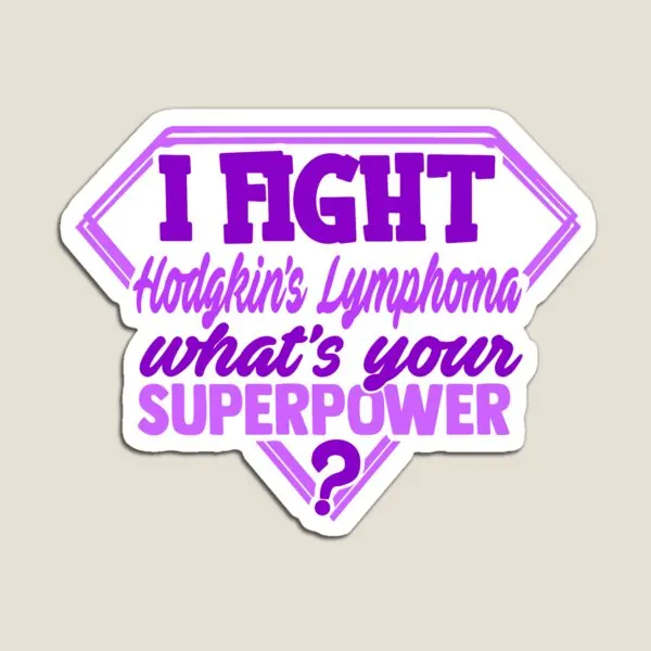 

I Fight Hodgkin Is Lymphoma What Is Your S Magnet Holder Cute Home Baby Toy Funny Decor Refrigerator Children Magnetic