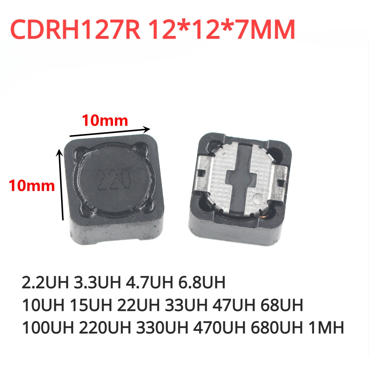 10PCS Shielded Inductor SMD Power Inductor CDRH127R 12*12*7MM 2.2UH/3.3UH/4.7/6.8/10UH/22UH/33/47/68/100UH/220/330/470/680UH 1MH