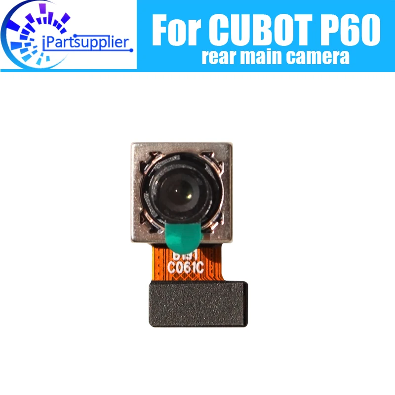 

CUBOT P60 Back Main Camera 100% Original New Rear Main Camera Repair Replacement Accessories For CUBOT P60 Phone