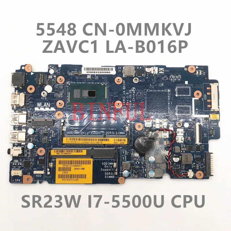 

MMKVJ 0MMKVJ CN-0MMKVJ Mainboard For Inspiron 15 5000 5548 Series Laptop Motherboard LA-B016P W/SR23W i7-5500U CPU 100%Tested OK