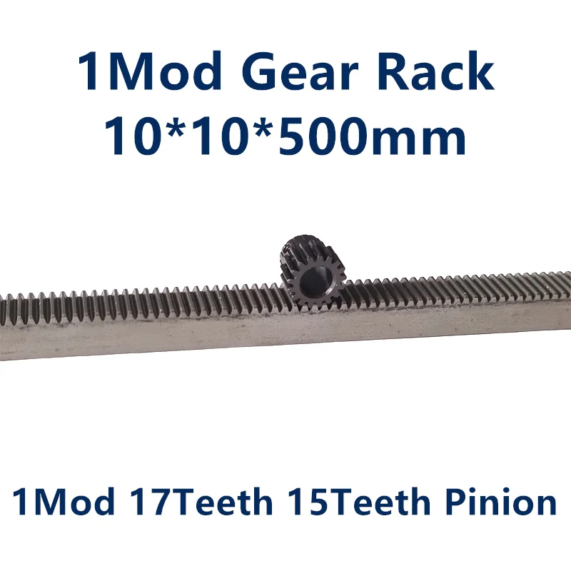 1unit 1Mod 1 Modulus Gear Rack 45# steel 10*10*500mm+1unit 1Mod 17teeth 15teeth pinion 45 steel gear metal gear