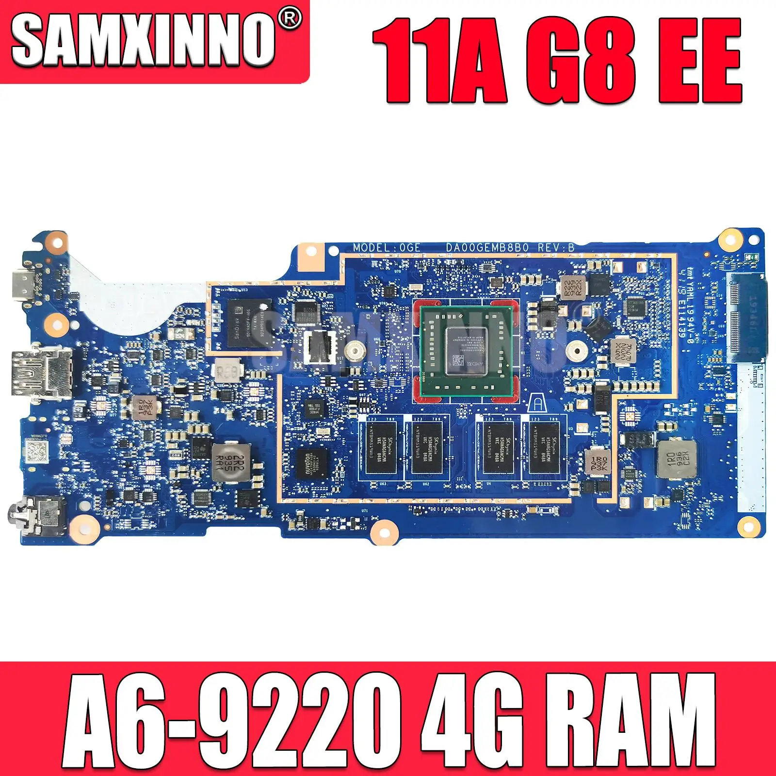 

DA00GEMB8C0 DA00GEMB8B0 For HP CHROME 11A G8 EE LAPTOP MOTHERBOARD with A6-9220 CPU AMD 4G RAM L92813-001