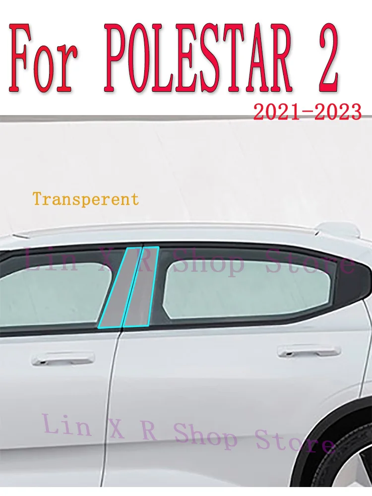 

For POLESTAR 2 2021 2022 2023 B/C-Pillars Car Exterior Automobile Pillar Anti-scratch TPU film protect Protective Film