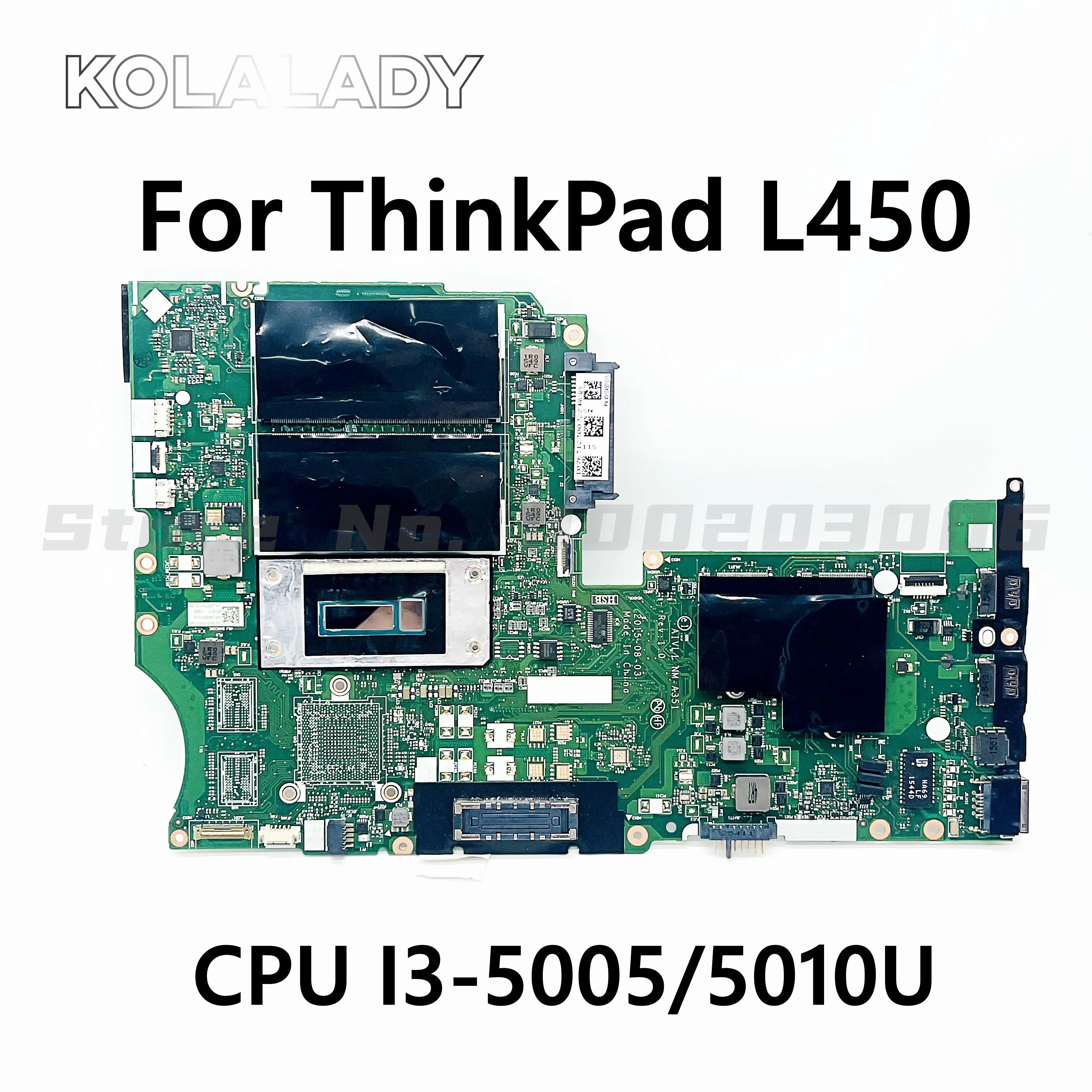 

For Lenovo ThinkPad L450 laptop motherboard NM-A351 with I3-5005/5010U CPU DDR3 FRU 00HT796 00HT797 Mainboard 100% Fully Tested