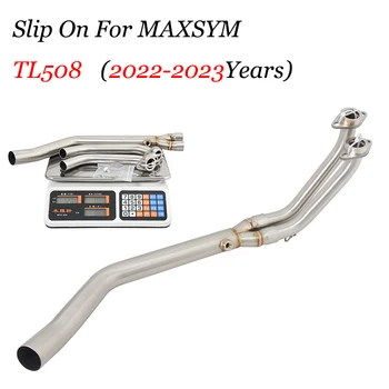 For MAXSYM TL508 2022 2023 Motorcycle Exhaust System Header Front Link Pipe Slip On Original Muffler Escape Moto Stainless Steel