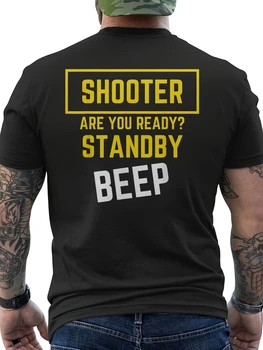 T-shirt sportiva divertente da uomo con stampa grafica 'Are You Ready Standby BEEP Back' per gare IPSC, maglietta da uomo per l'estate
