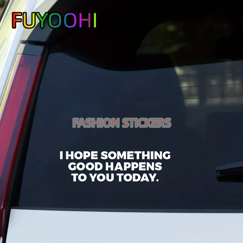 

FUYOOHI Spread Kindness and Good Vibes - I Hope Something Good Happens To You Today Vinyl Decal for Cars, Trucks, Laptops, Etc.