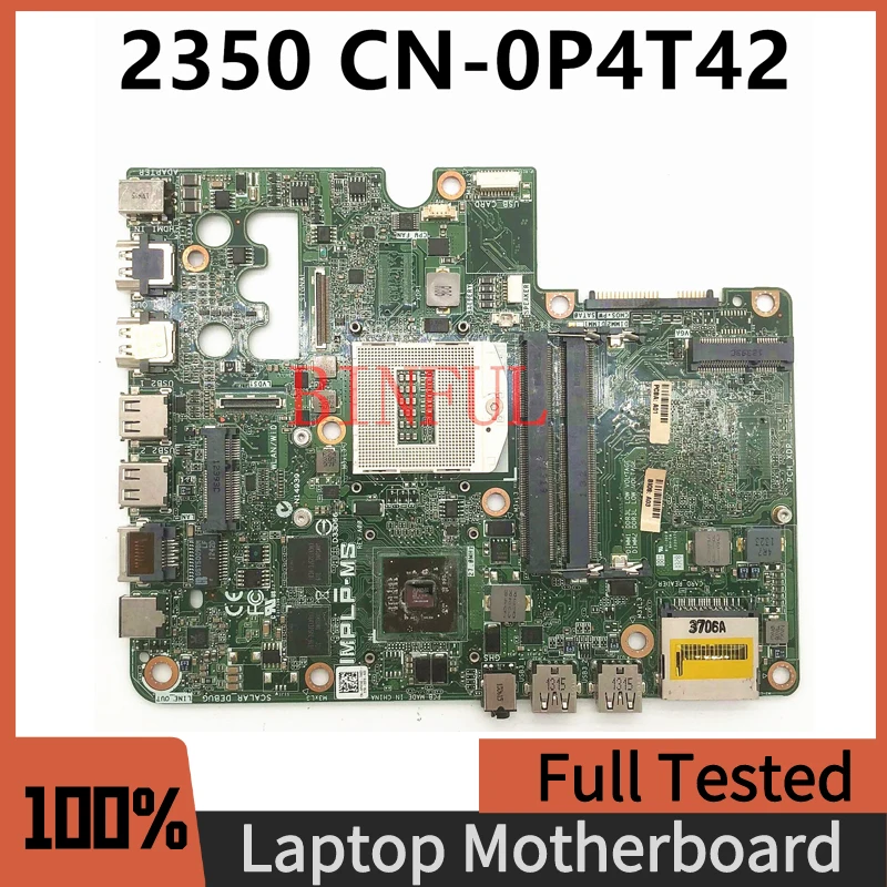 

CN-0P4T42 0P4T42 P4T42 High Quality Mainboard For DELL Inspiron 2350 Laptop Motherboard HD8670 GPU IMPLP-MS 100% Full Tested OK