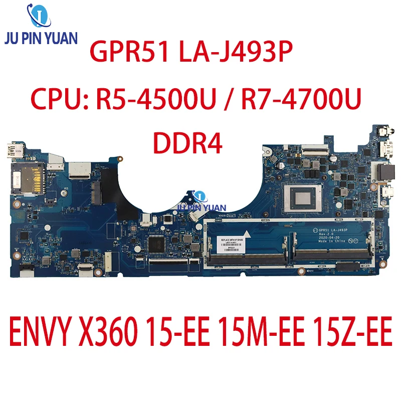 

GPR51 LA-J493P Mainboard For HP ENVY X360 15-EE 15M-EE 15Z-EE Laptop Motherboard CPU: R5-4500U / R7-4700U DDR4 100% Test OK