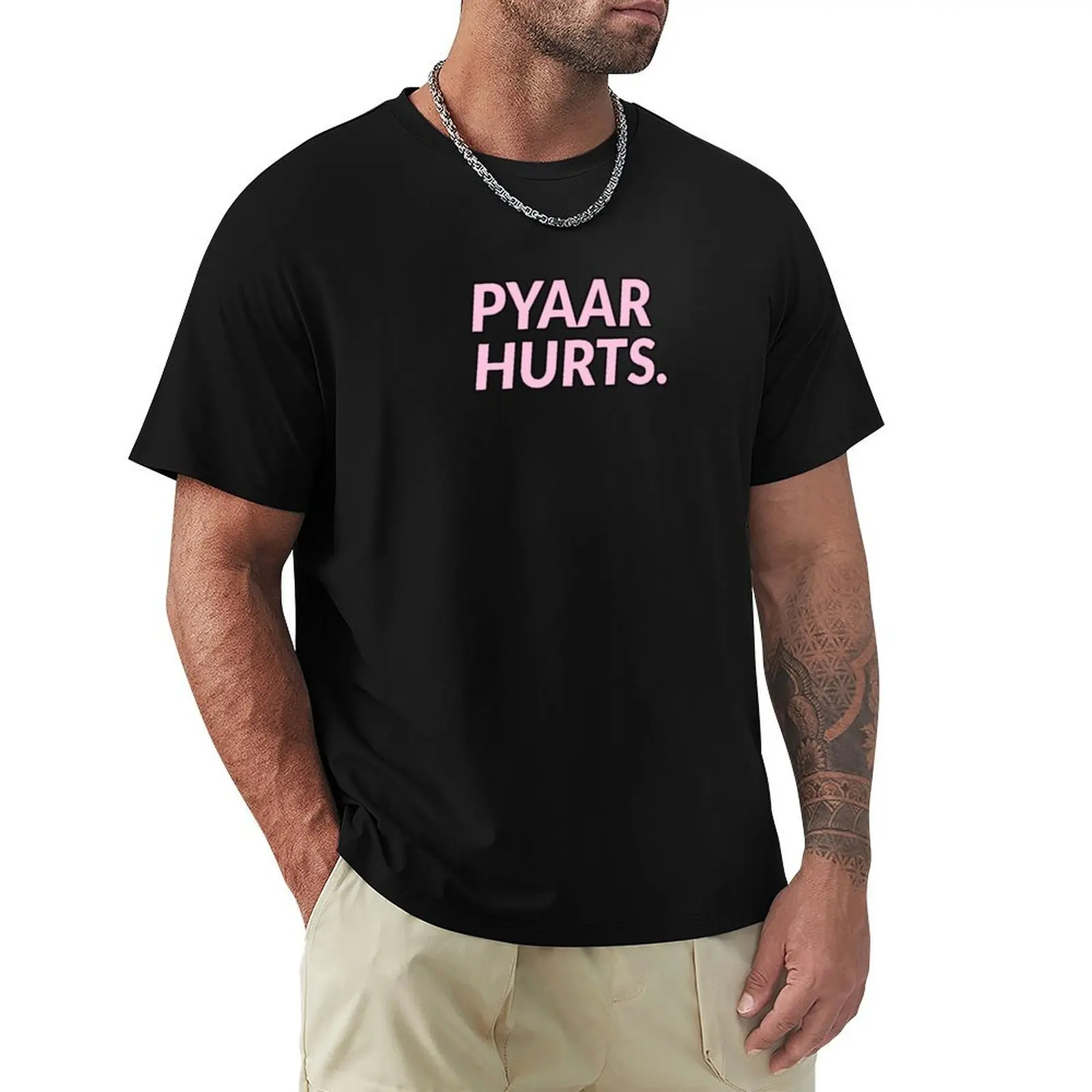 

Funny Hindi/Urdu Quote Bollywood, Desi Art Pyaar Hurts T-shirt oversizeds oversized Blouse plain white t shirts men