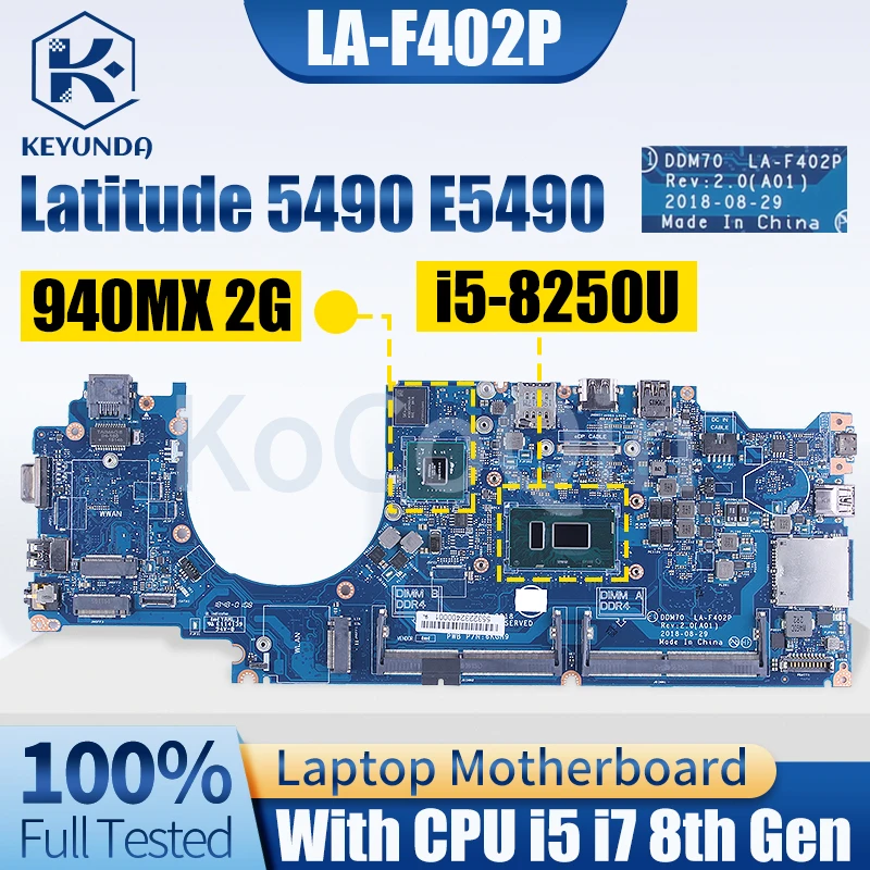 

For Dell Latitude 5490 E5490 Notebook Mainboard LA-F402P 0NFW3V 09XJ6N 07DWXK 0G56T5 i5 i7 8th Gen 940MX 2G Laptop Motherboard