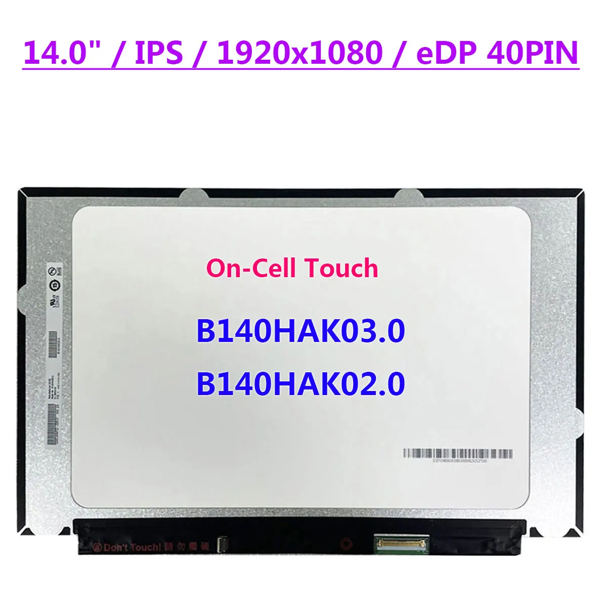 

B140HAK03.0 B140HAK02.0 сенсорный ЖК-экран ноутбука 14 дюймов IPS 1920x108 0 панель дисплея EDP 40 контактов