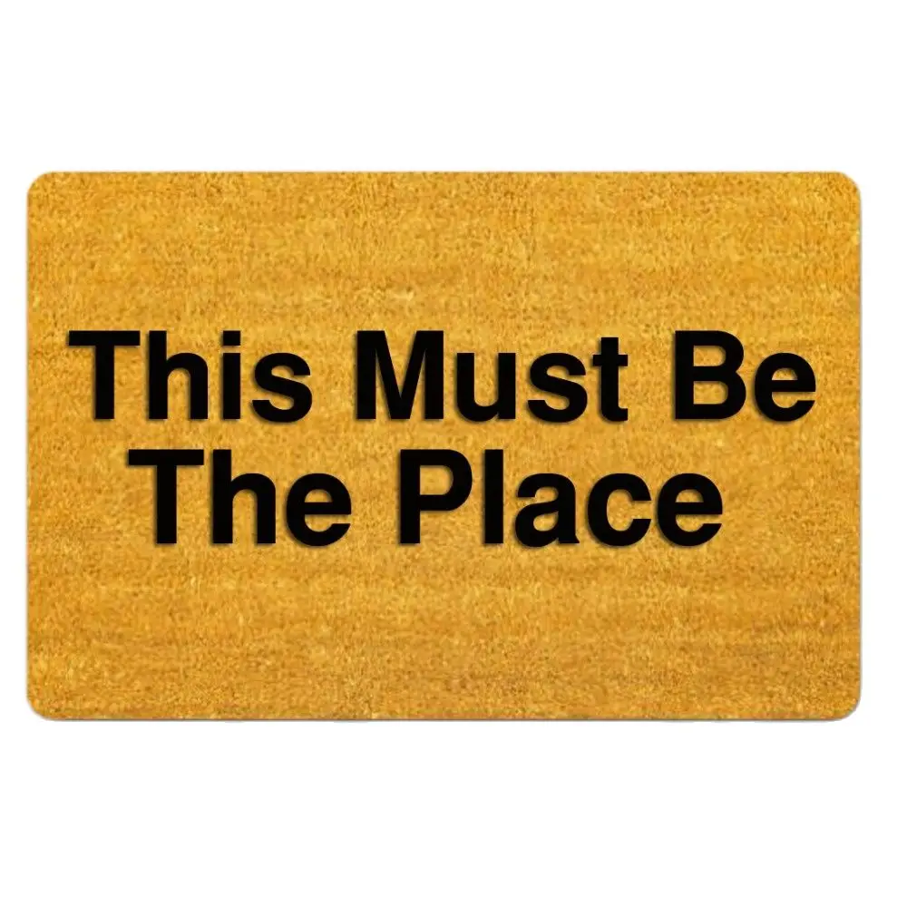 This Must Be The Place Funny Doormat Outdoor Porch Patio Front Floor Door Mat New House Rug Home