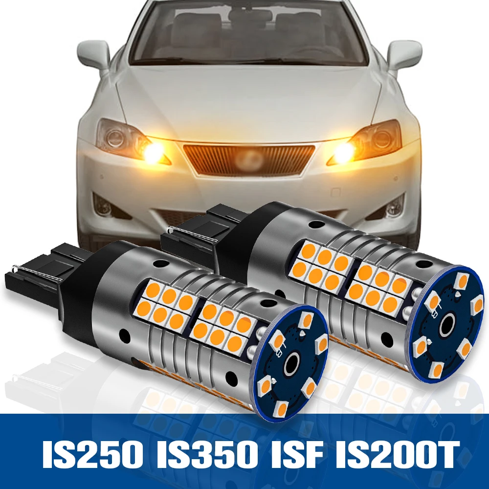 

2x LED Turn Signal Light Blub Lamp Accessories Canbus For Lexus IS250 IS350 IS F IS200T 2006-2017 2009 2010 2011 2012 2015 2016