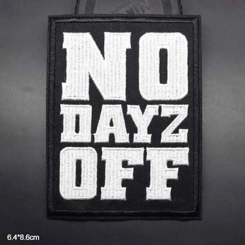Neuheit Workaholic No Dayz Off Wörter Eisen auf gestickte Kleidung Patches für Kleidung Aufkleber Kleidungs stück Großhandel