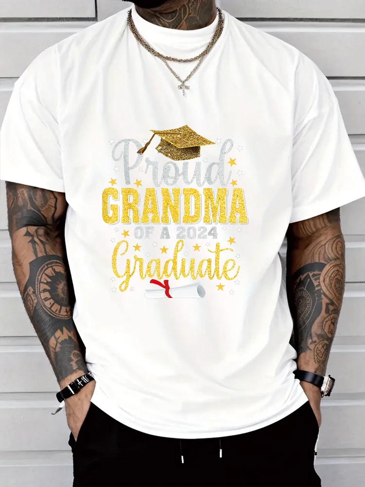 Proud GRANDMA OF A 2024 Graduate,Men's T-shirt  Man Tops New Men T shirt  Print Tee Tops Fashion Clothing