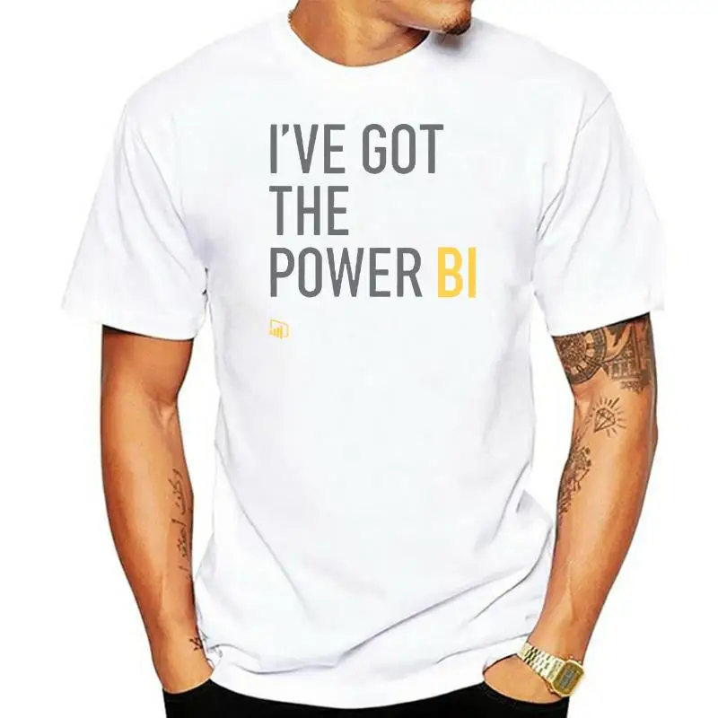 

100% Cotton O-neck Custom Printed Men T shirt I ve Got the Power BI Women T-Shirt