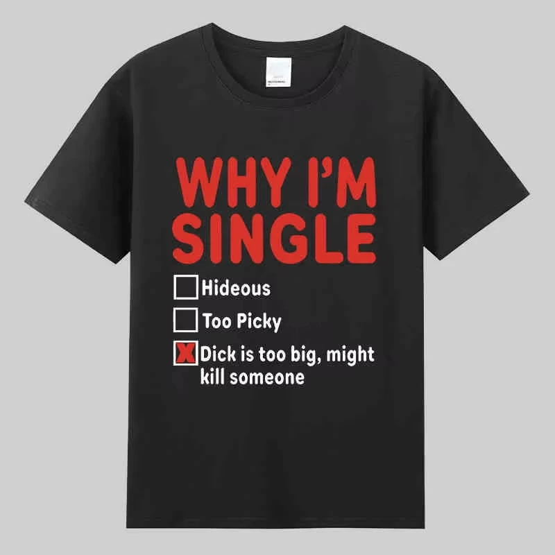 WHY IM SINGLE Fun English Printed Short Sleeve T-Shirt Men's and Women's Basketball Funny Letter Heavy Large Size Top 1