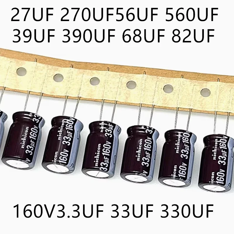 160V 2.2UF 22UF 220UF 3.3UF 33U 330UF 150UF 18UF180UF 1UF 10UF 100UF 27UF 270UF 56UF 560UF 39UF 390UF 68UF82UF 10PCS