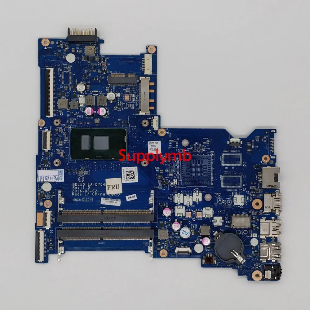 

854937-601 854937-001 UMA w i5-6200U CPU BDL50 LA-D704P for HP 15-AY Series 15T-AY000 NoteBook PC Laptop Motherboard MB Tested