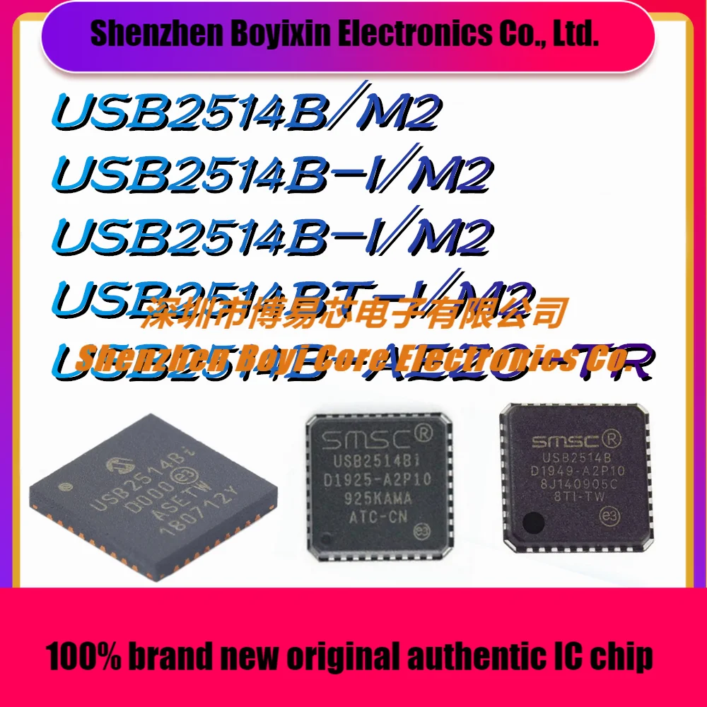 

USB2514B/M2 USB2514B-I/M2 USB2514B-I/M2 USB2514BT-I/M2 USB2514B-AEZC-TR New original authentic USB chip IC