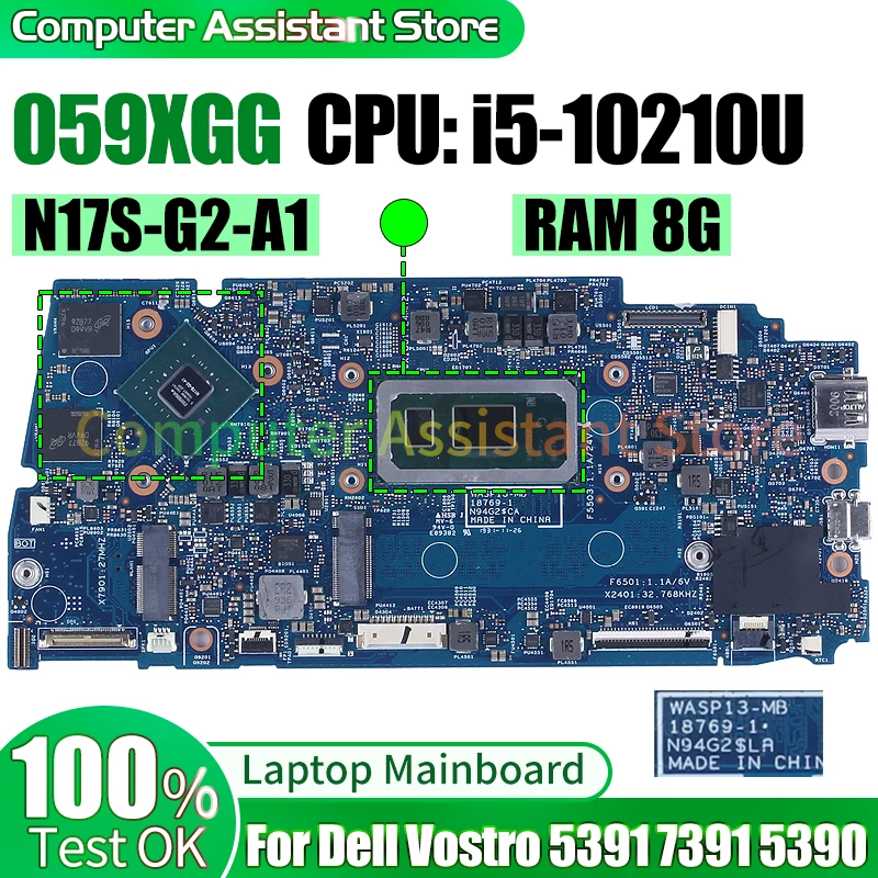 

For Dell Vostro 5391 7391 5390 Laptop Mainboard 18769-1 059XGG SRGKY i5-10210U N17S-G2-A1 RAM 8G 100％test Notebook Motherboard