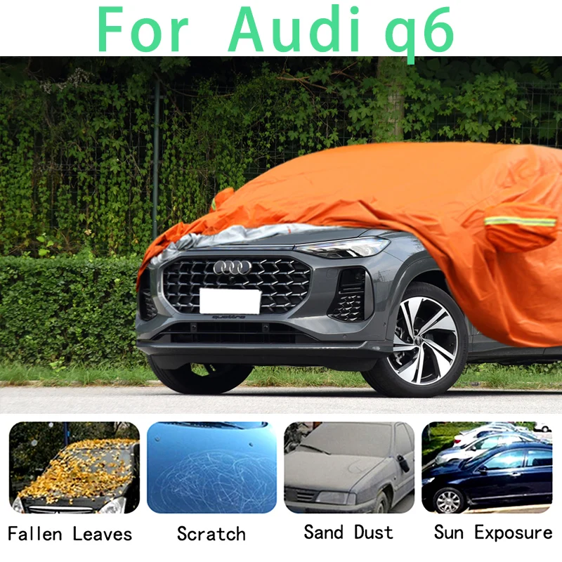 

For Audi q6 Waterproof car covers super sun protection dust Rain car Hail prevention auto protective
